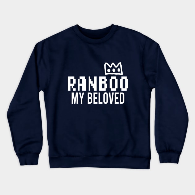 If The Crown Fits Wear It - Ranboo My Beloved Crewneck Sweatshirt by EleganceSpace